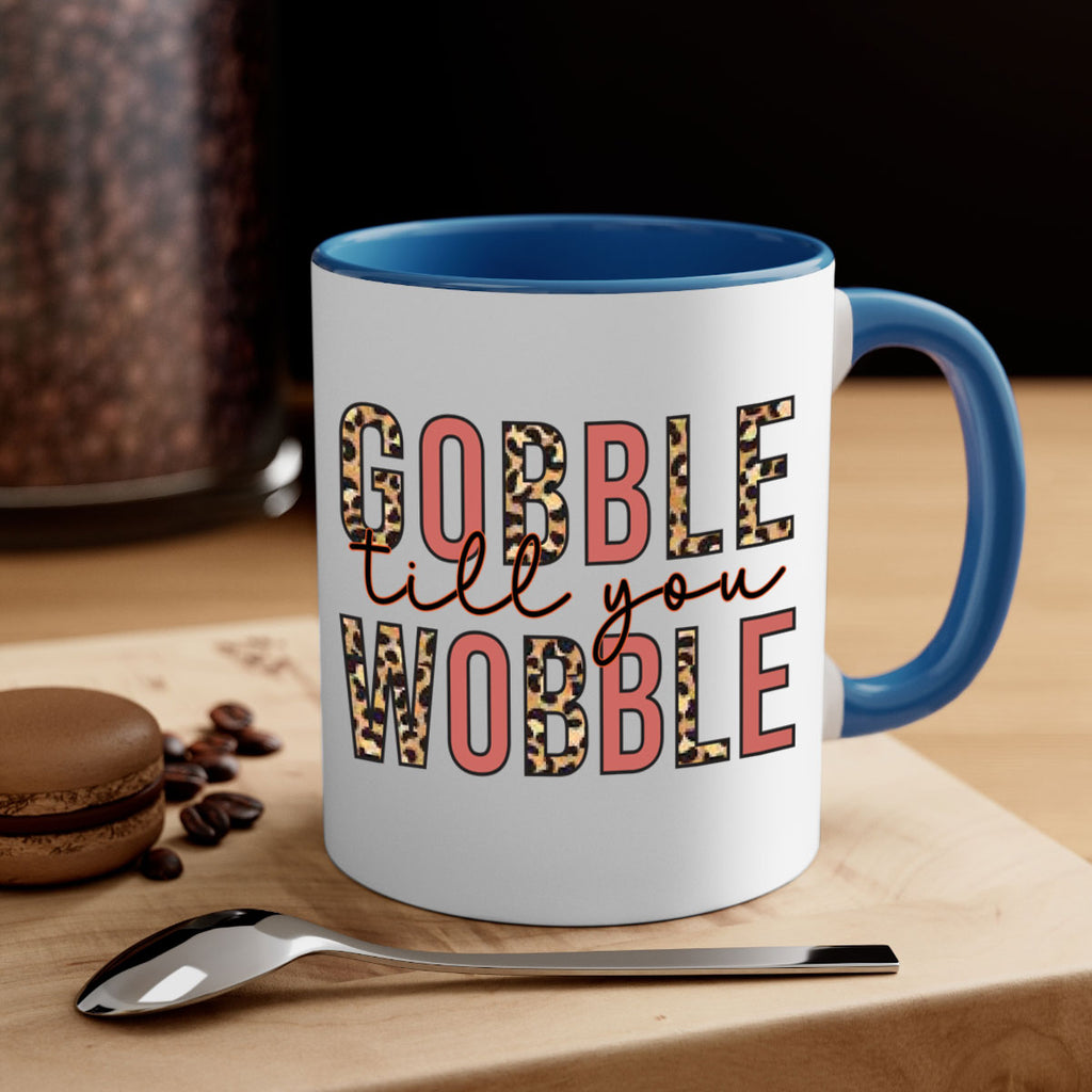 Gobble till you wobble 202#- fall-Mug / Coffee Cup