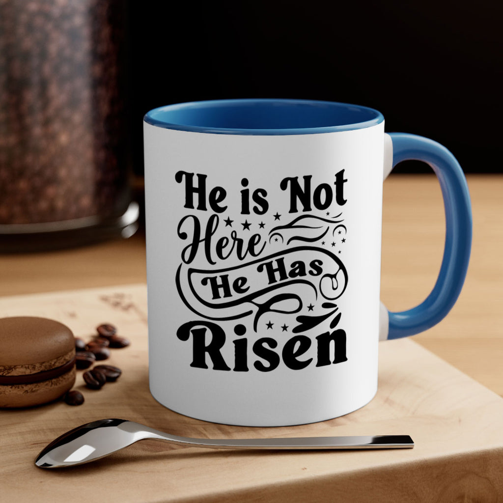 He Is Not Here He Has Risen 180#- spring-Mug / Coffee Cup