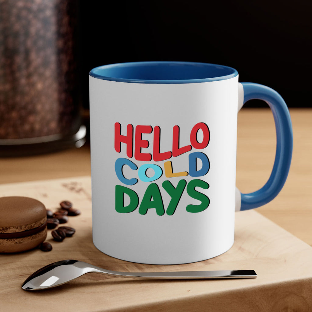 Hello Cold Days 173#- winter-Mug / Coffee Cup