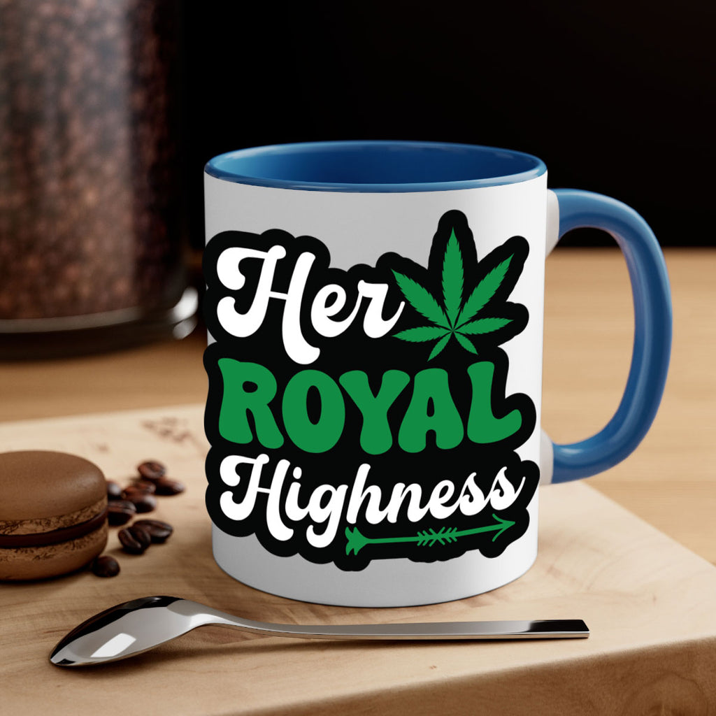 Her royal highness 107#- marijuana-Mug / Coffee Cup