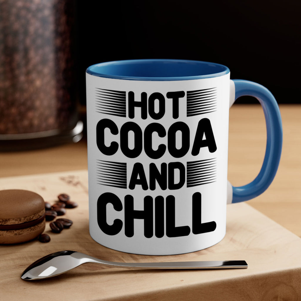 Hot Cocoa and Chill 216#- winter-Mug / Coffee Cup