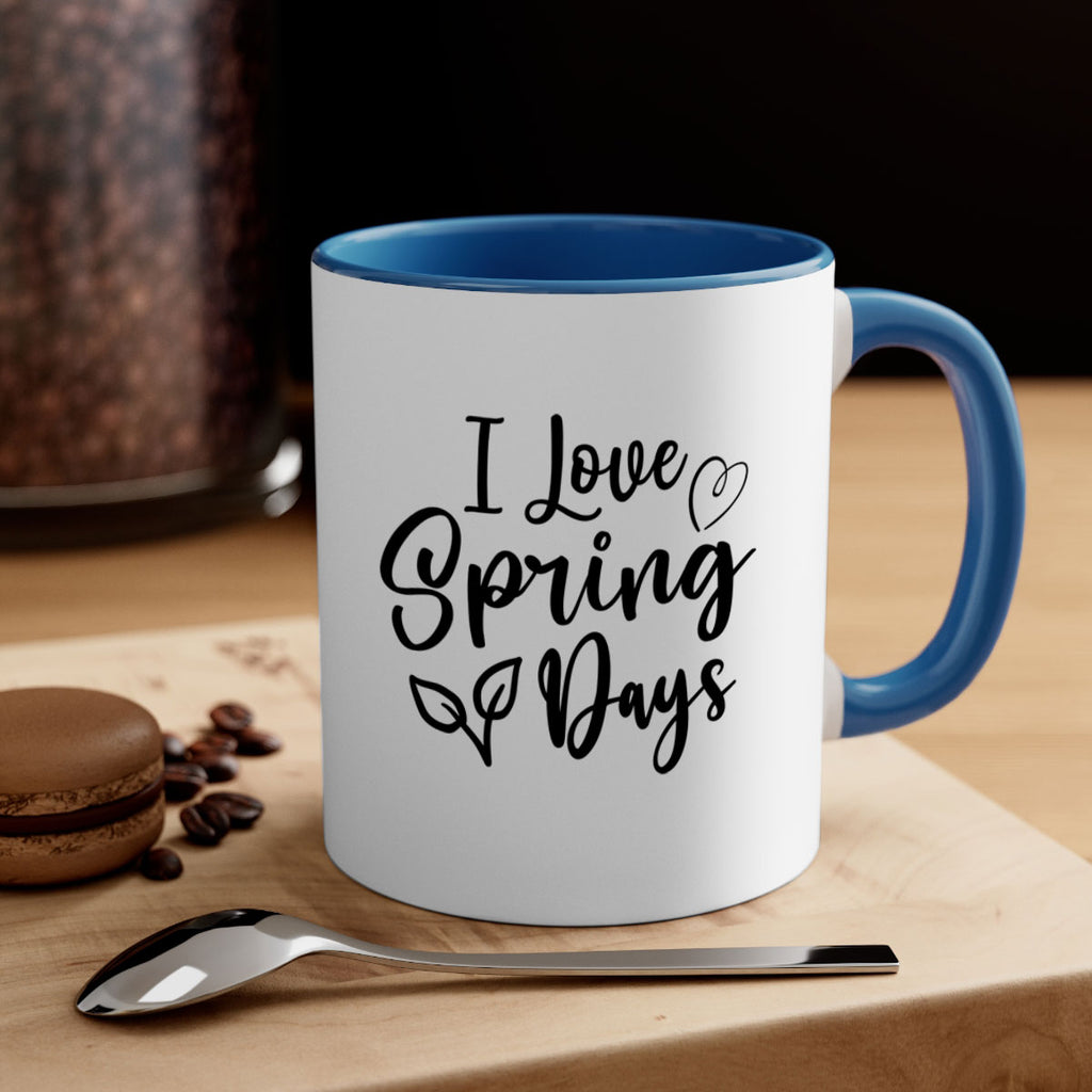 I Love Spring Days 269#- spring-Mug / Coffee Cup