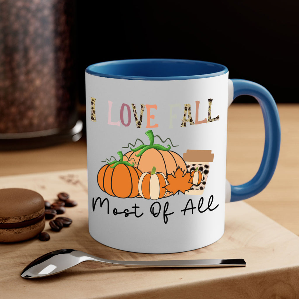 I love fall most of all 326#- fall-Mug / Coffee Cup