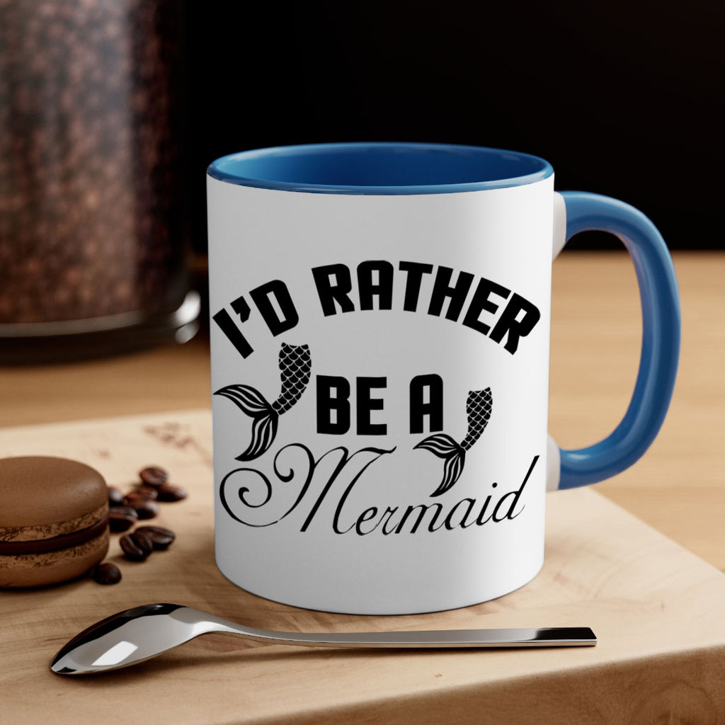 Id rather be a Mermaid 244#- mermaid-Mug / Coffee Cup