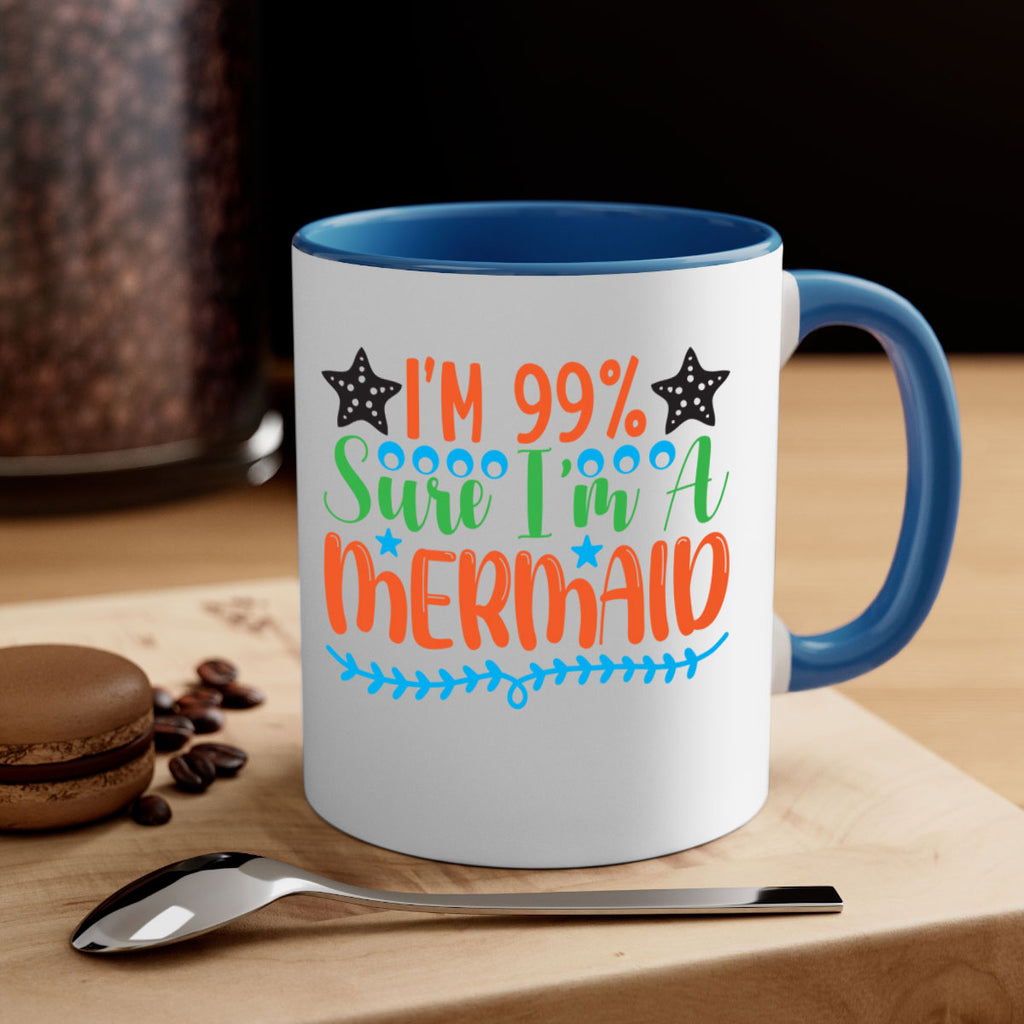 Im Sure Im A 252#- mermaid-Mug / Coffee Cup