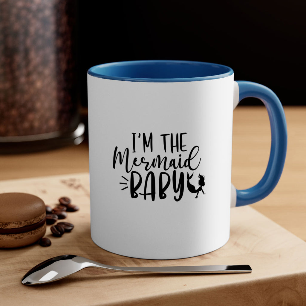 Im The Mermaid Baby 226#- mermaid-Mug / Coffee Cup