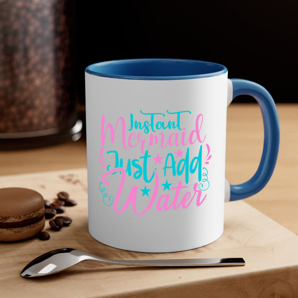 Instant Mermaid Just Add Water 271#- mermaid-Mug / Coffee Cup