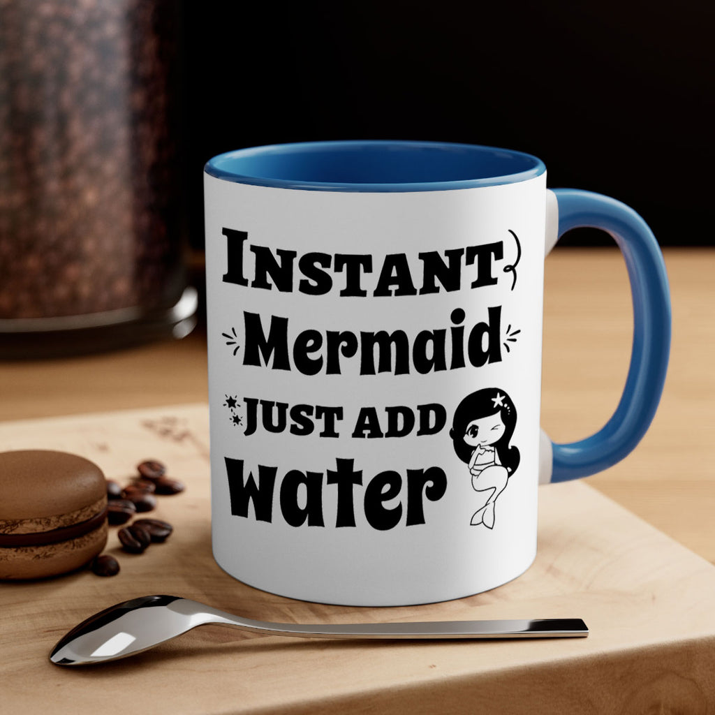 Instant Mermaid just add water 273#- mermaid-Mug / Coffee Cup