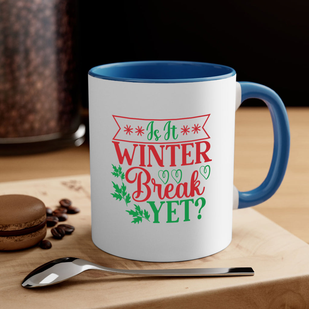 Is It Winter Break Yet 253#- winter-Mug / Coffee Cup