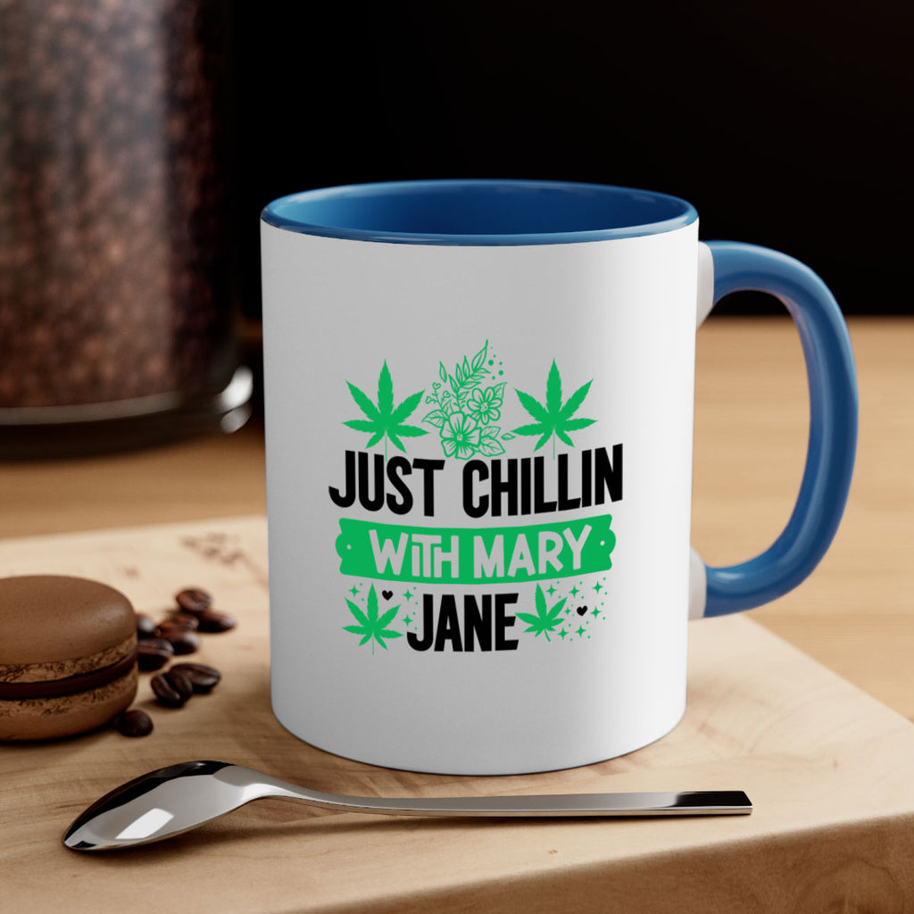 Just Chillin With Mary Jane 166#- marijuana-Mug / Coffee Cup