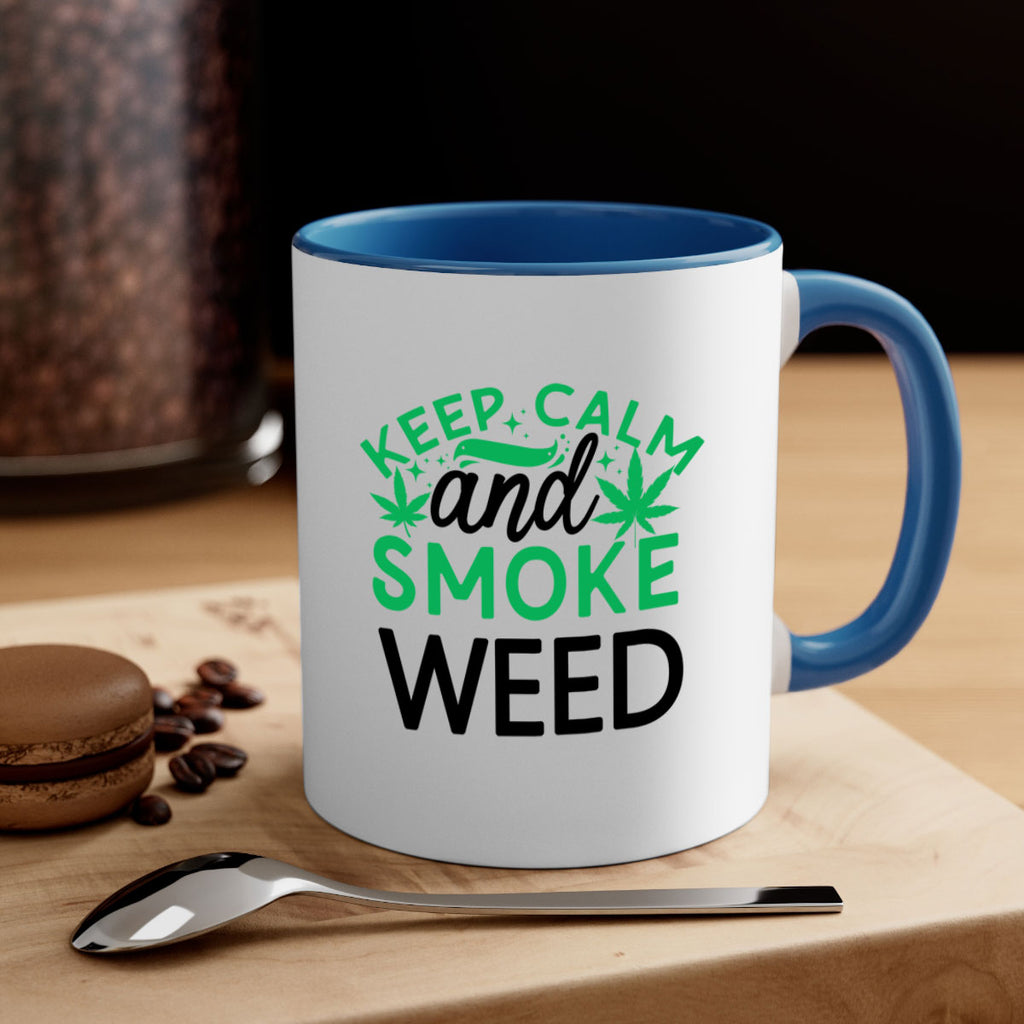 Keep Calm And Smoke Weed 172#- marijuana-Mug / Coffee Cup
