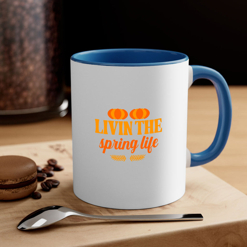 Livin the spring life 309#- spring-Mug / Coffee Cup