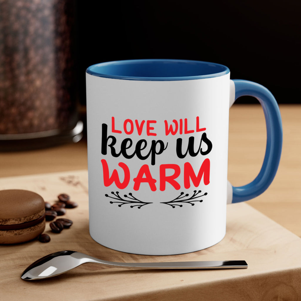 Love will keep us warm 314#- winter-Mug / Coffee Cup