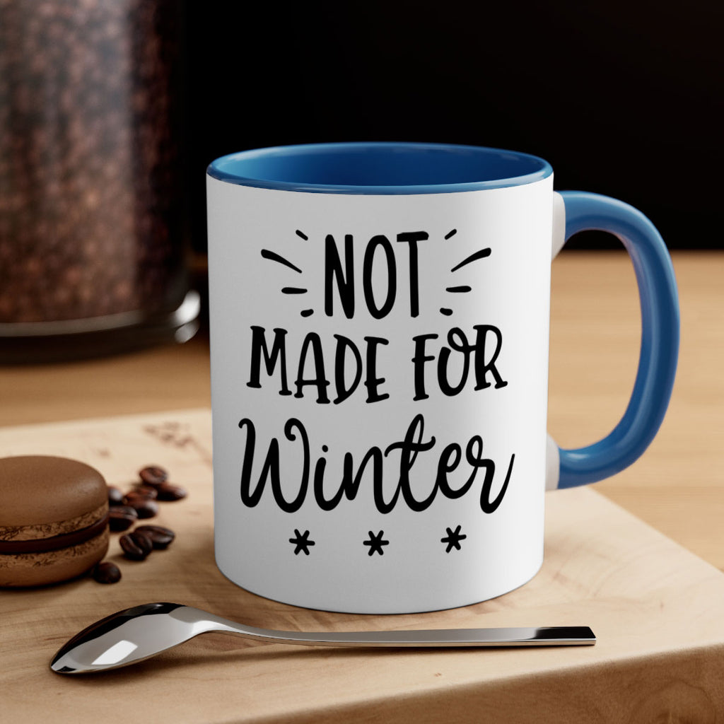 Not Made for Winter329#- winter-Mug / Coffee Cup