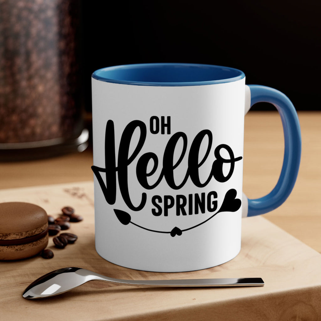 Oh Hello Spring368#- spring-Mug / Coffee Cup