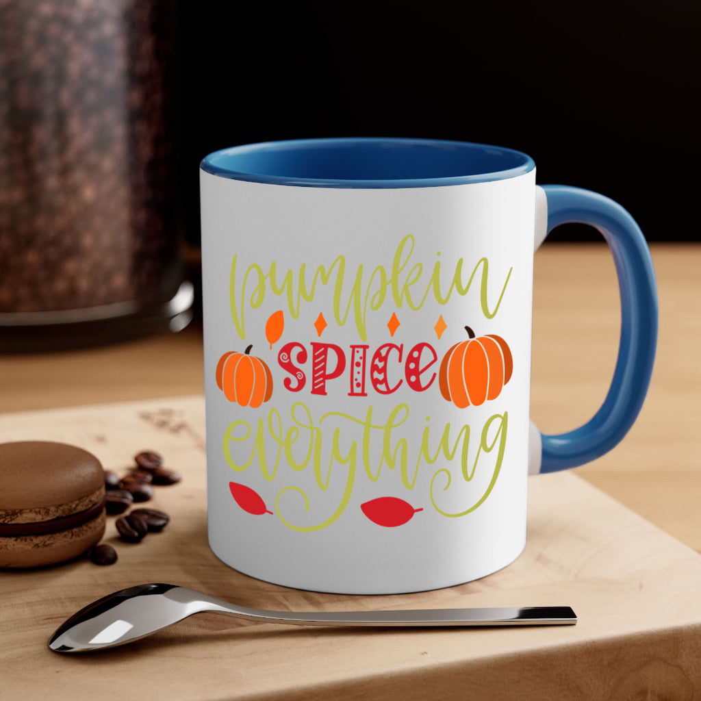 Pumpkin Spice Everything 545#- fall-Mug / Coffee Cup