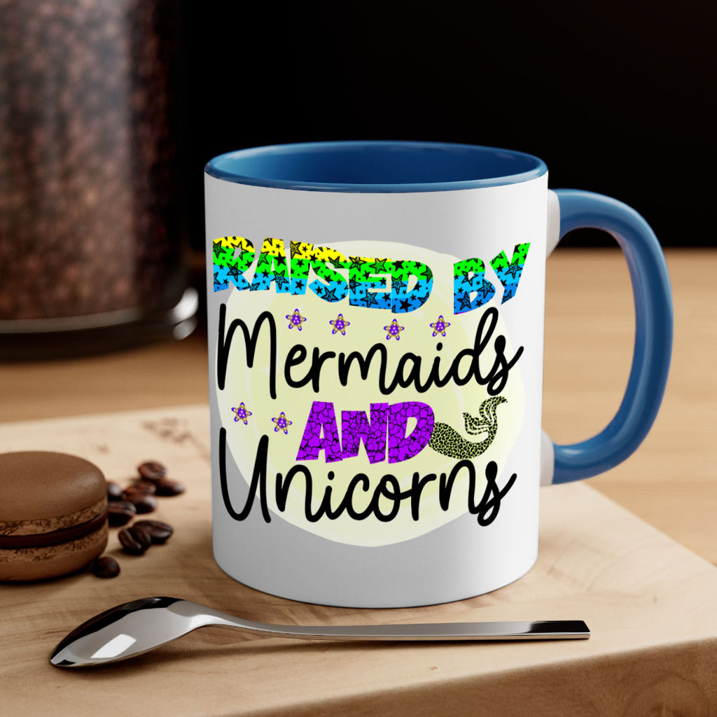 Raised By Mermaids And Unicorns 547#- mermaid-Mug / Coffee Cup