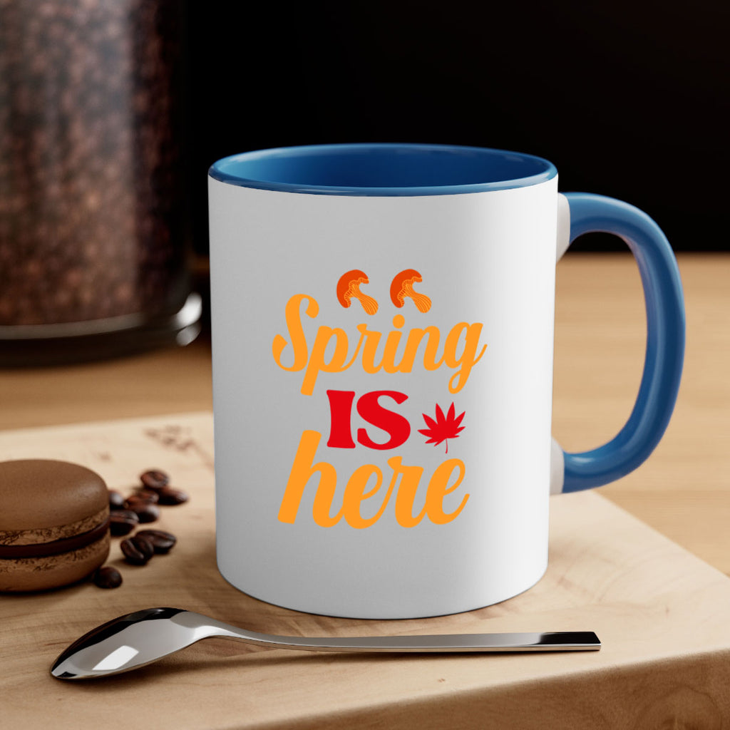 Spring is here 453#- spring-Mug / Coffee Cup