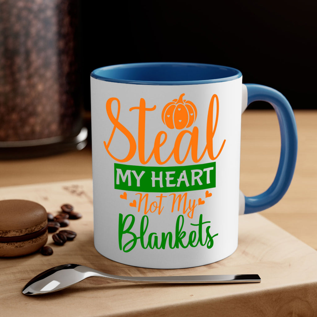 Steal My Heart Not My Blankets 576#- fall-Mug / Coffee Cup
