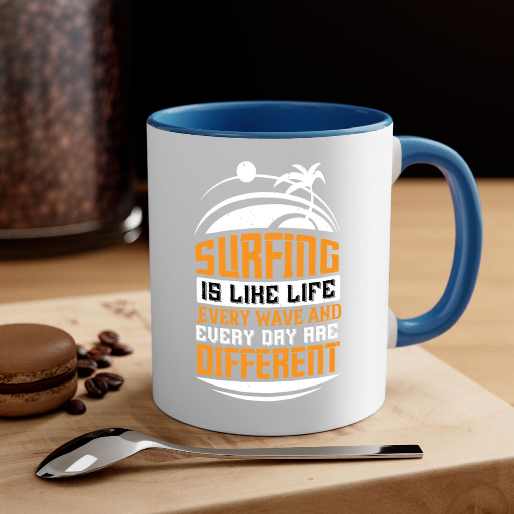 Surfing is like life Every wave and every day are different 2375#- surfing-Mug / Coffee Cup