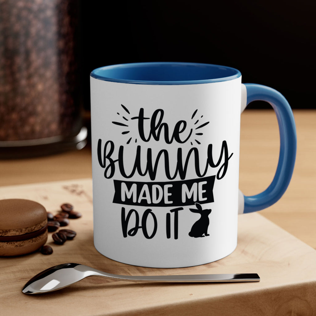 The bunny made me do 544#- spring-Mug / Coffee Cup