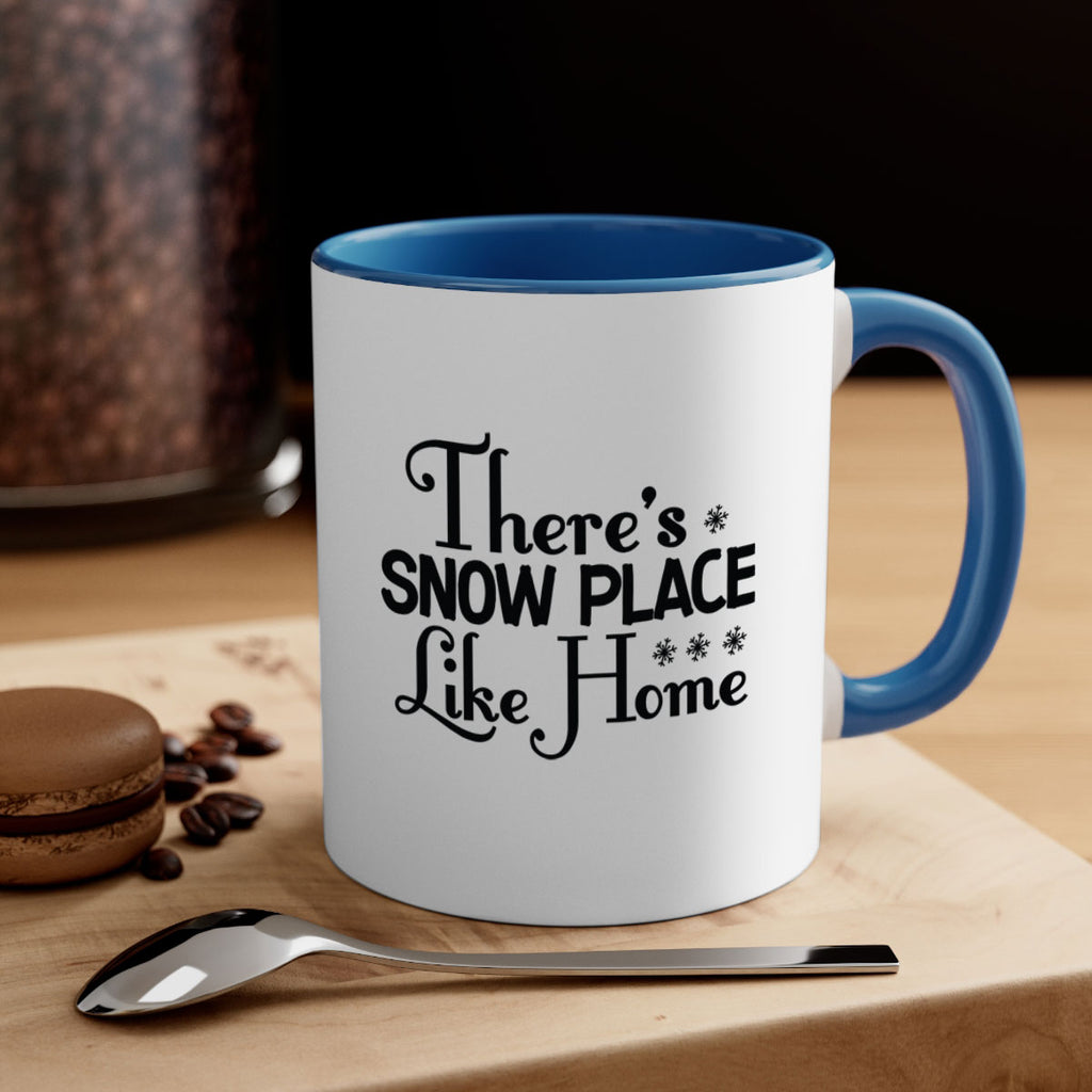 Theres Snow Place Like Home 408#- winter-Mug / Coffee Cup