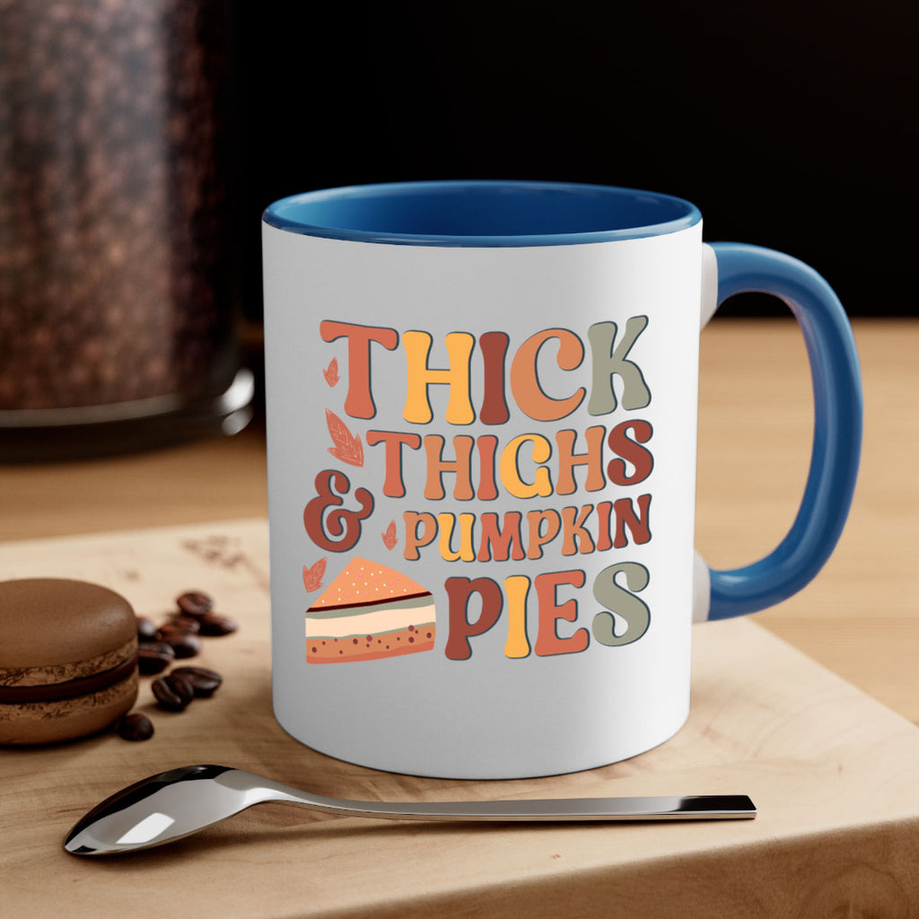 Thick Thighs And Pumpkin Pies 613#- fall-Mug / Coffee Cup