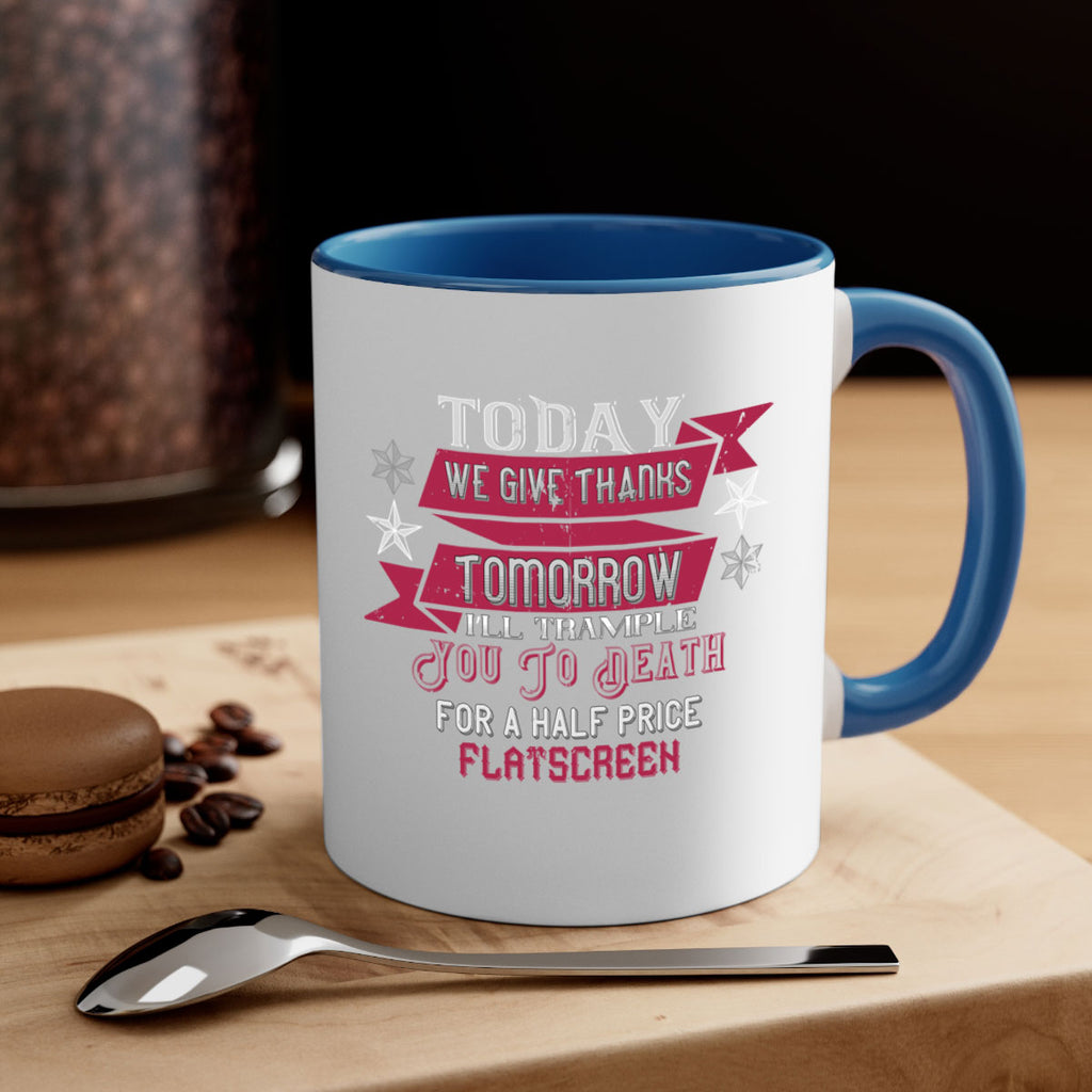 Today we give thanks 129#- football-Mug / Coffee Cup