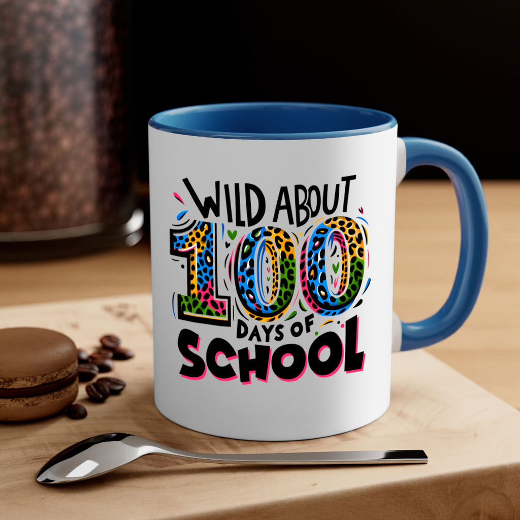 Wild about 100 days Sublimation 58#- 100 days-Mug / Coffee Cup