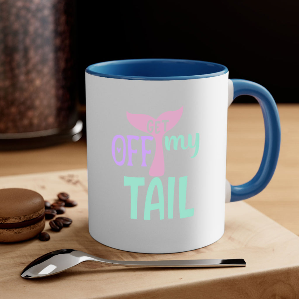 get off my tail 2#- mermaid-Mug / Coffee Cup