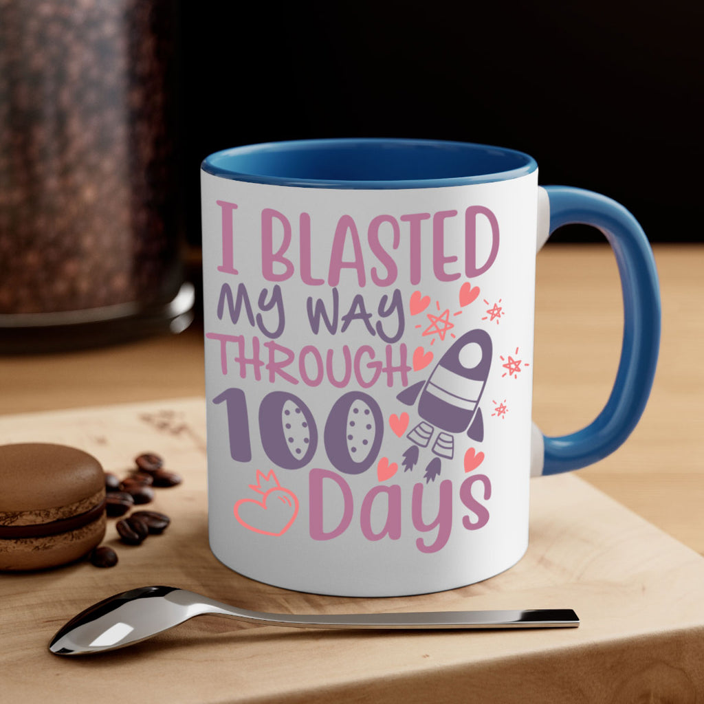 i blassted my way through 100 days 11#- 100 days-Mug / Coffee Cup