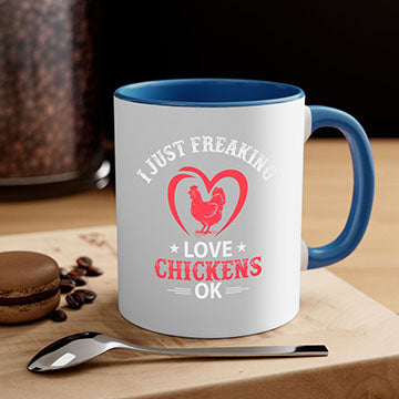 i just freaking love chickens ok Style 5#- Chicken-Mug / Coffee Cup