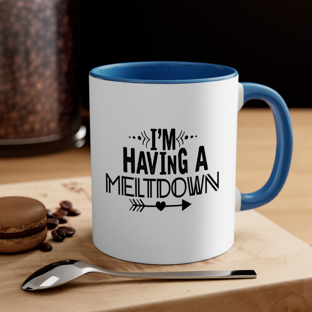 i m having a meltdown231#- winter-Mug / Coffee Cup