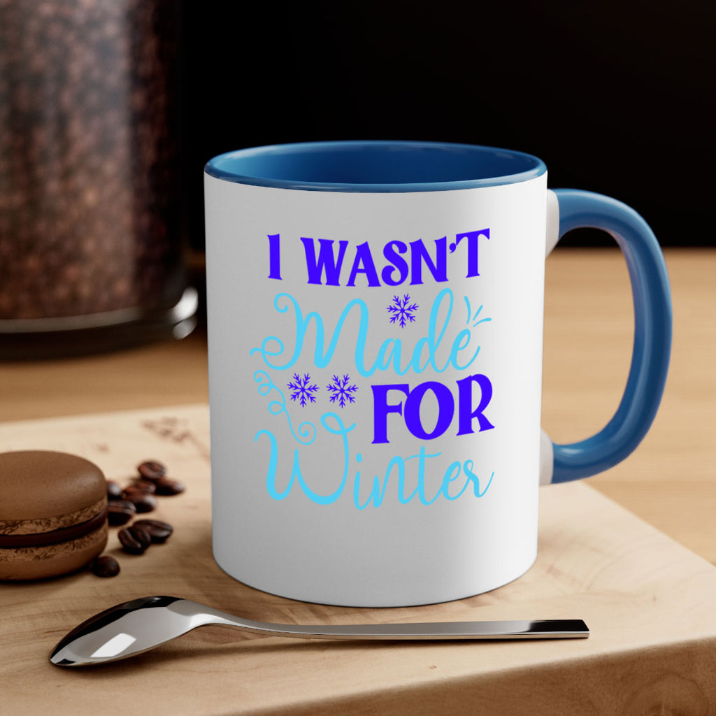 i wasnt made for winter 234#- winter-Mug / Coffee Cup