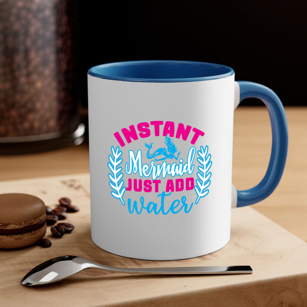 instant mermaid just add water 272#- mermaid-Mug / Coffee Cup