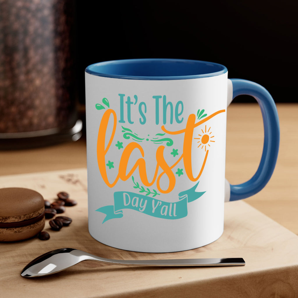 it's the last day y'all 2#- last day of school-Mug / Coffee Cup