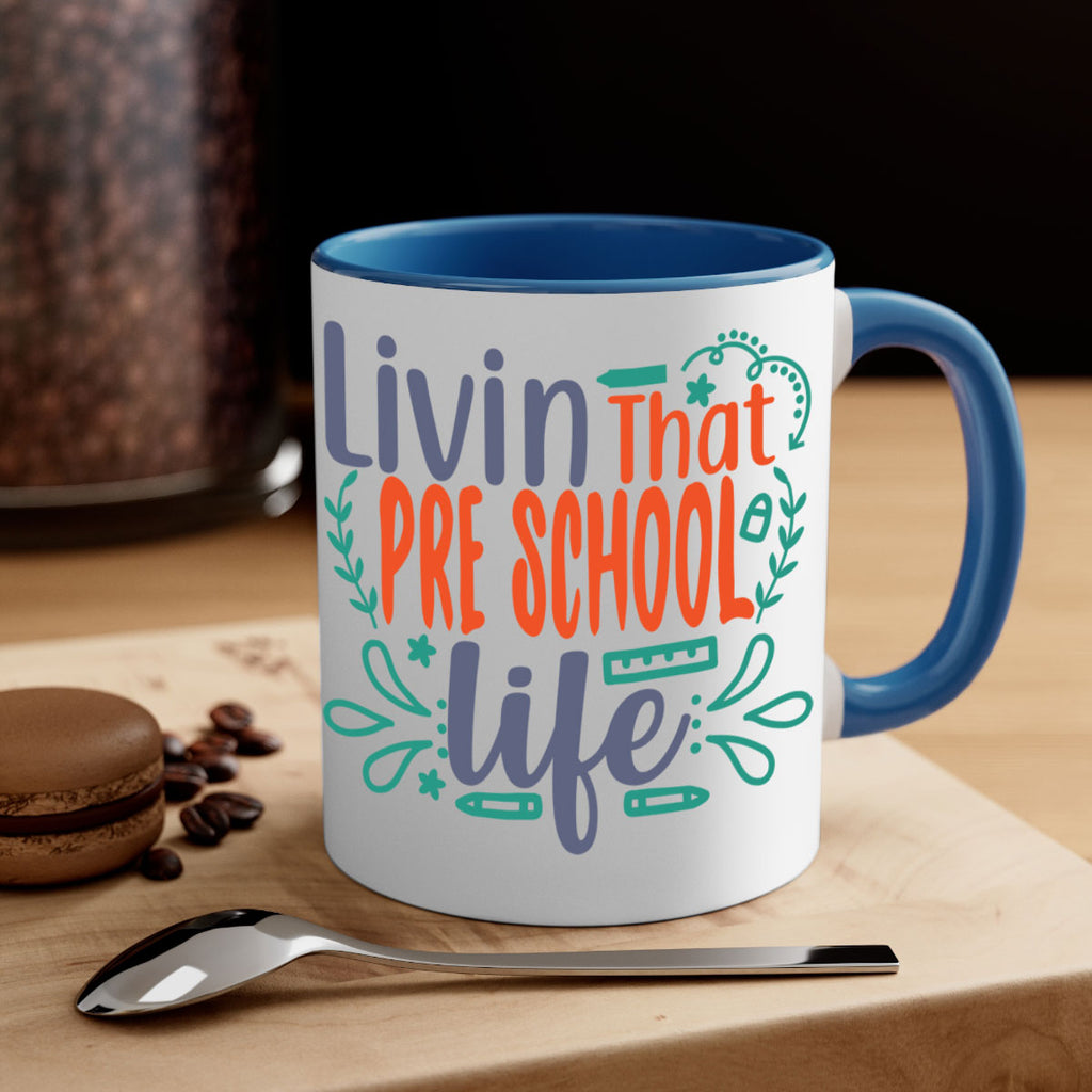 livin that pre school life 20#- preK-Mug / Coffee Cup