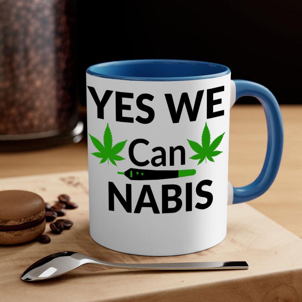 yes we cannabis 310#- marijuana-Mug / Coffee Cup