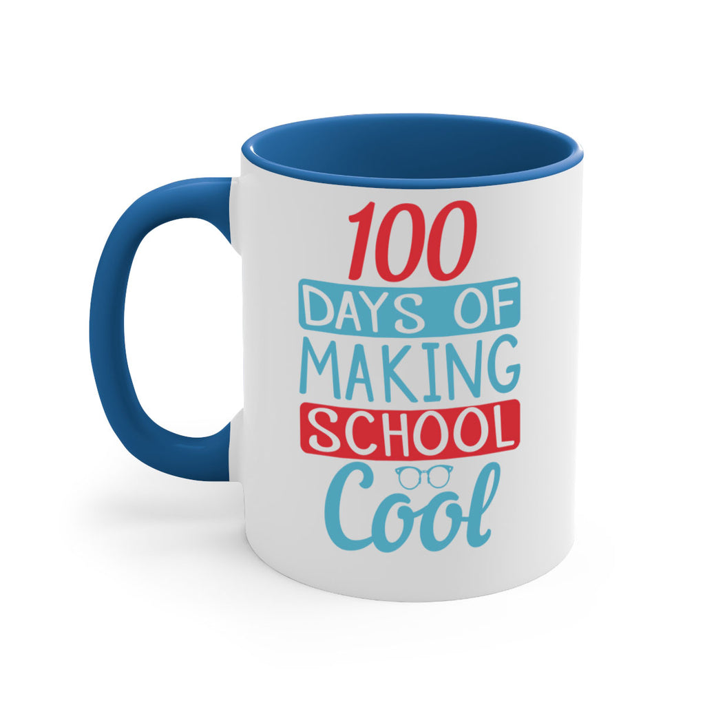 4 days of making school cool 44#- 100 days-Mug / Coffee Cup