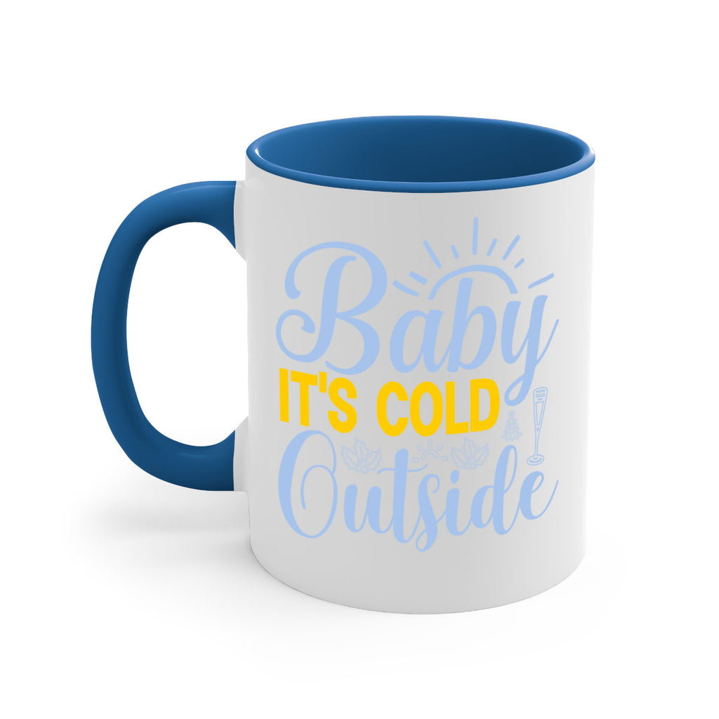Baby its Cold Outside19#- winter-Mug / Coffee Cup