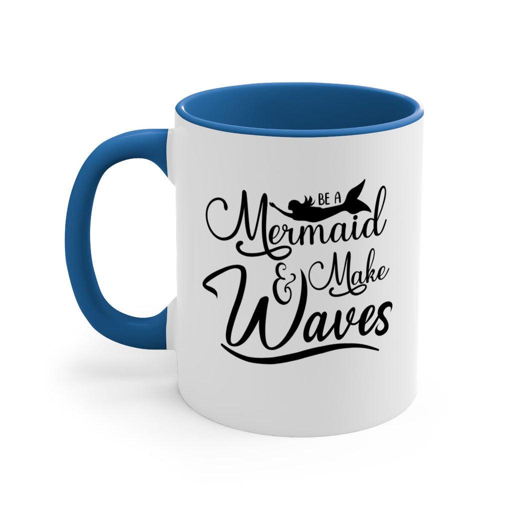Be A Mermaid And Make Waves 46#- mermaid-Mug / Coffee Cup