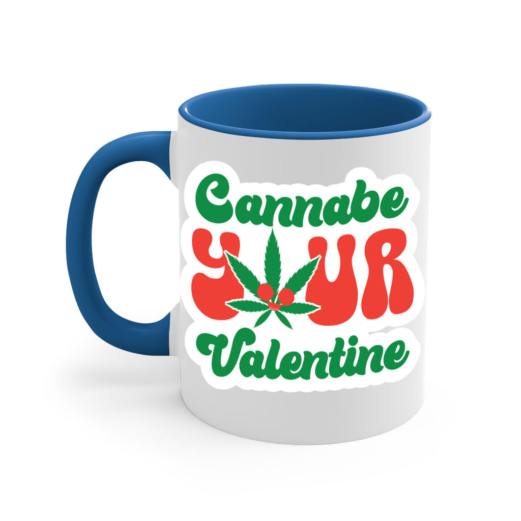 Cannabe Your Valentine 35#- marijuana-Mug / Coffee Cup