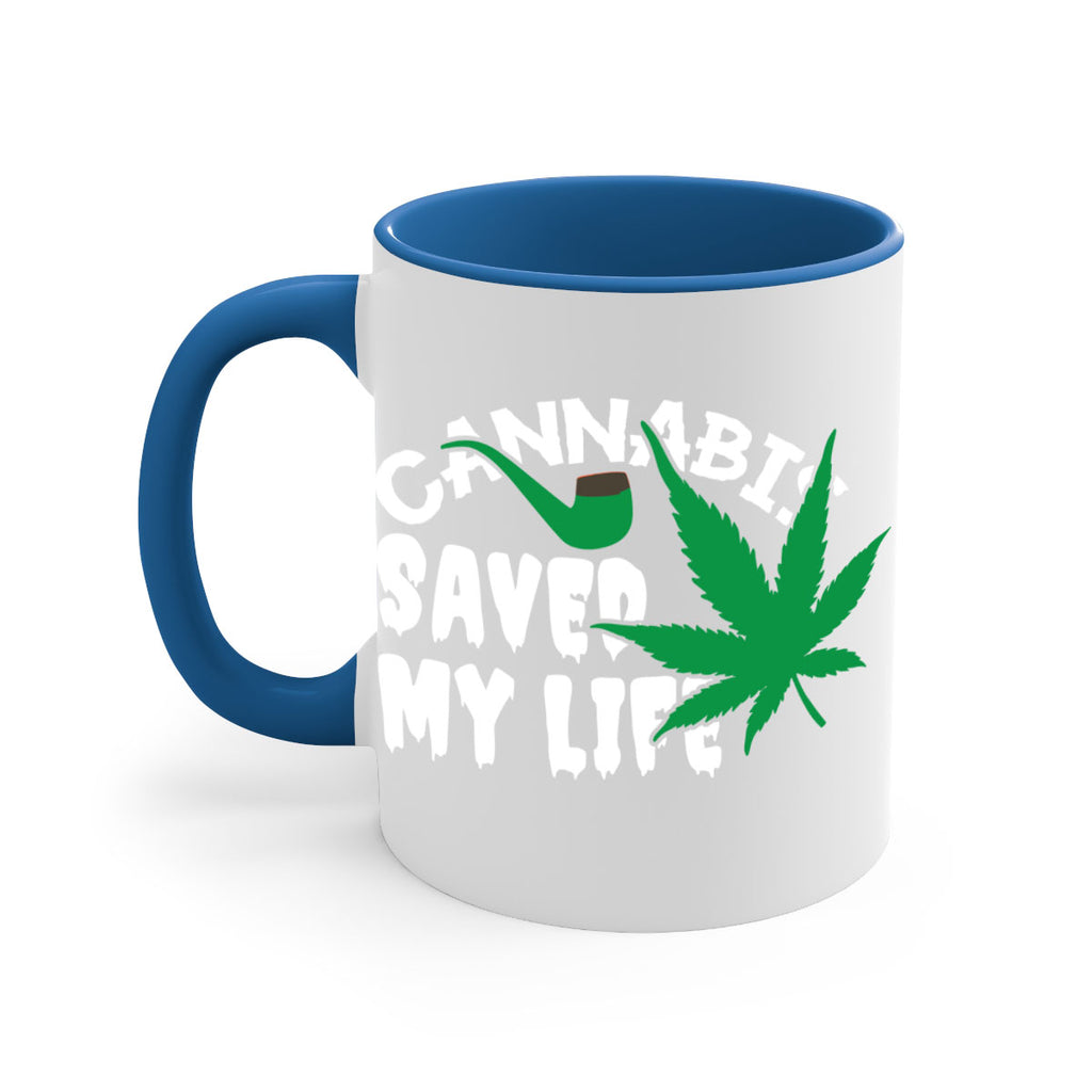 Cannabis saved my life 53#- marijuana-Mug / Coffee Cup