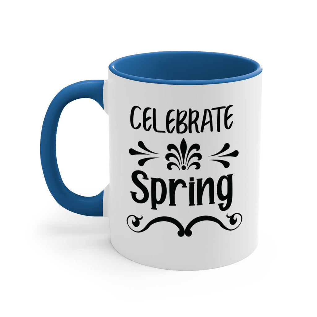 Celebrate Spring 100#- spring-Mug / Coffee Cup
