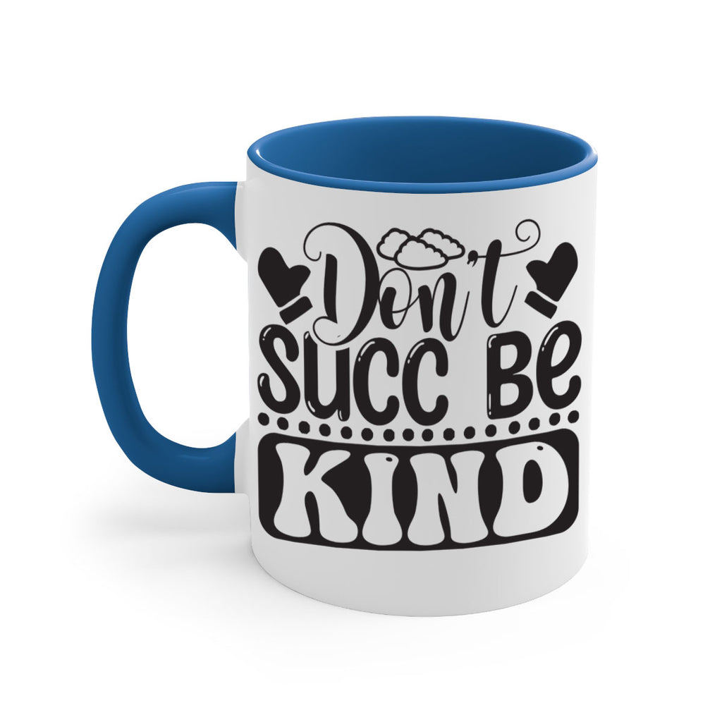Dont succ be kind 96#- winter-Mug / Coffee Cup