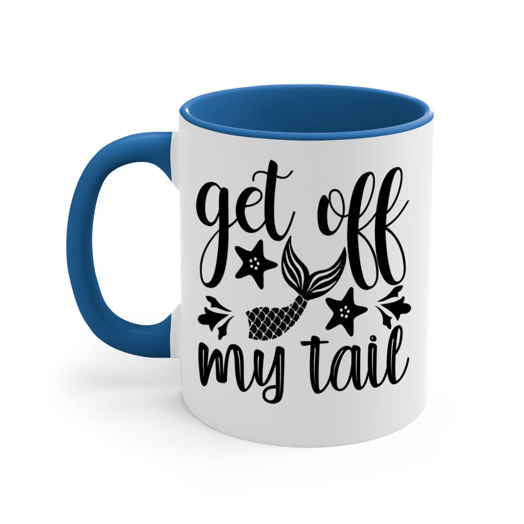 Get off my tail 180#- mermaid-Mug / Coffee Cup