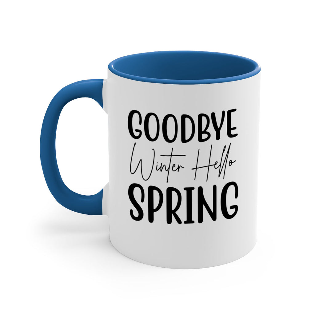 Goodbye Winter Hello Spring 148#- spring-Mug / Coffee Cup