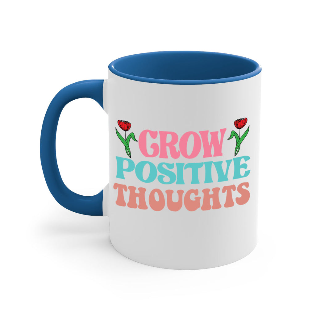 Grow Positive Thoughts  153#- spring-Mug / Coffee Cup