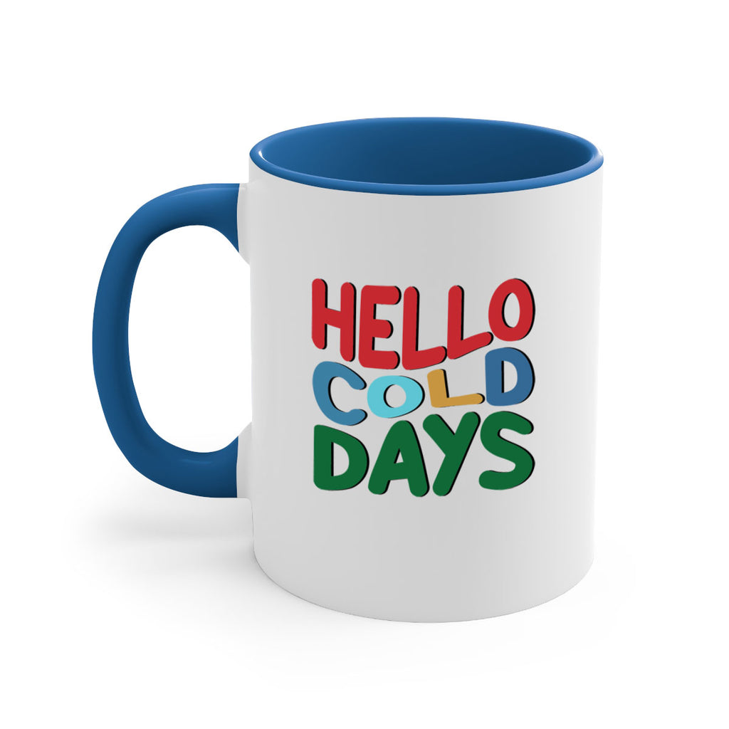 Hello Cold Days 173#- winter-Mug / Coffee Cup