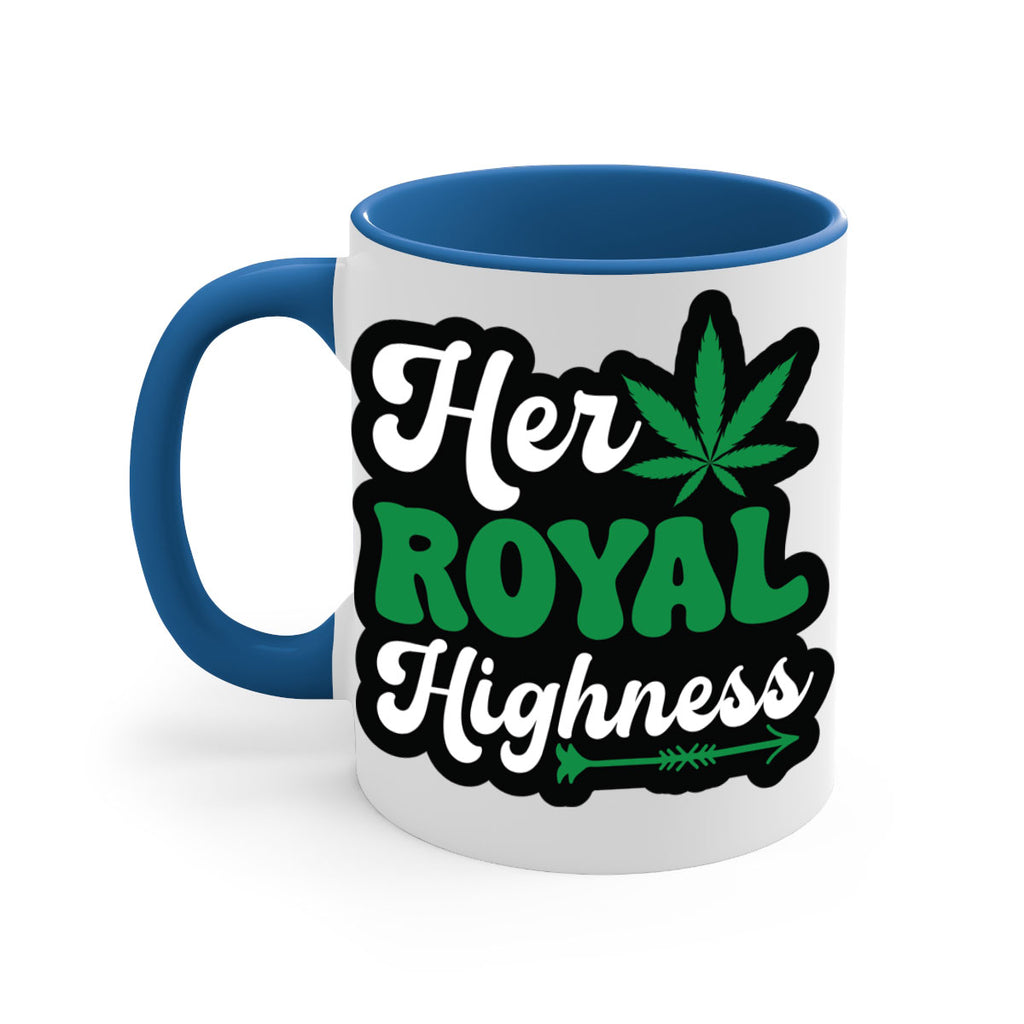 Her royal highness 107#- marijuana-Mug / Coffee Cup